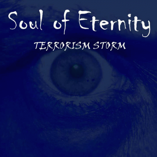 Soul Of Eternity : Terrorism Storm